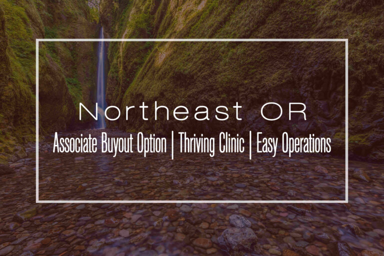 For Sale: Northeast OR Clinic with Associate Buyout Option