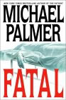 FATAL by Michael Palmer